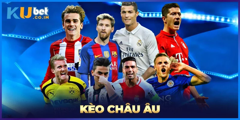 Kèo Châu Âu